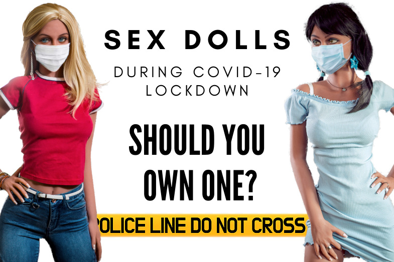 sex dolls during lock-down covid-19 www.tenderdolls.com